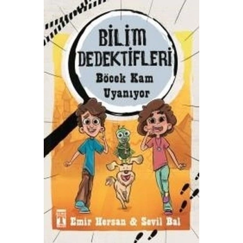 Bilim Dedektifleri : Böcek Kam Uyanıyor