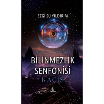 Bilinmezlik Senfonisi - Kaçış
