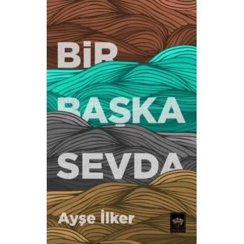 Bir Başka Sevda