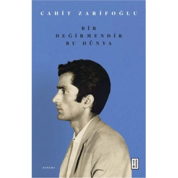 Bir Değirmendir Bu Dünya