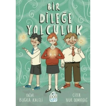 Bir Dileğe Yolculuk