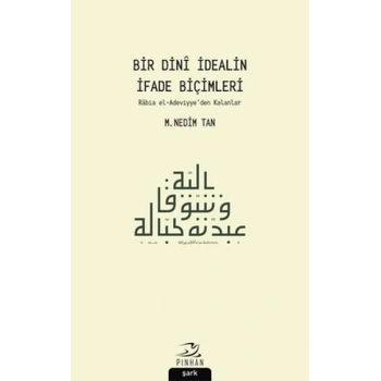 Bir Dini İdealin İfade Biçimleri