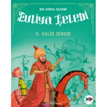 Bir Dünya Gezgini Evliya Çelebi