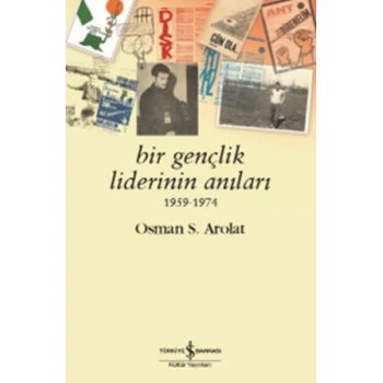Bir Gençlik Liderinin Anıları 1959 - 1974
