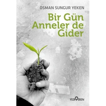 Bir Gün Anneler de Gider