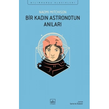 Bir Kadın Astronotun Anıları