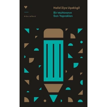 Bir Muhtıranın Son Yaprakları