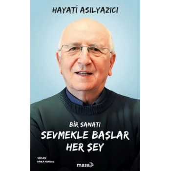 Bir Sanatı Sevmekle Başlar Her Şey