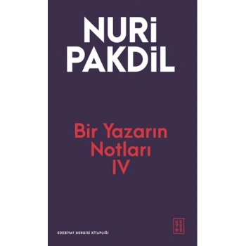 Bir Yazarın Notları IV