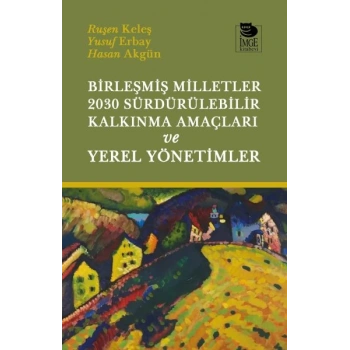 Birleşmiş Milletler 2030 Sürdürülebilir Kalkınma Amaçları ve Yerel Yönetimler
