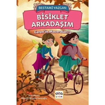 Bisiklet Arkadaşım - Cerenin Maceraları 3