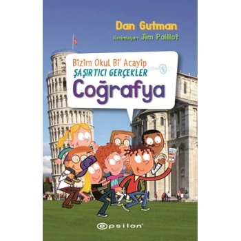 Bizim Okul Bi Acayip Şaşırtıcı Gerçekler Coğrafya