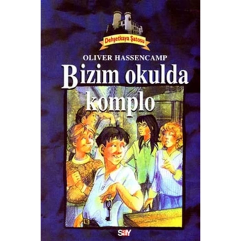Bizim Okulda Komplo Dehşetkaya Şatosu Serüvenleri 9