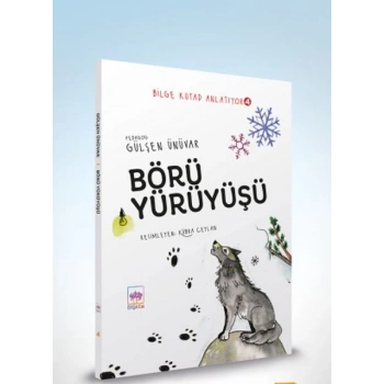 Börü Yürüyüşü - Bilge Kutad Anlatıyor 4