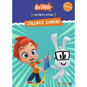 Briko Eğlence Zamanı - Çıkartmalı Aktivite Kitabı Serisi