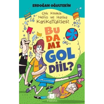 Bu Da Mı Gol Diil?