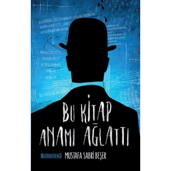 Bu Kitap Anamı Ağlattı