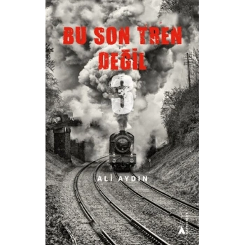 Bu Son Tren Değil 3