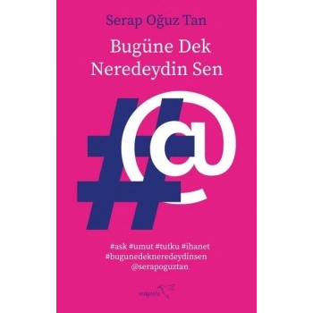 Bugüne Dek Neredeydin Sen