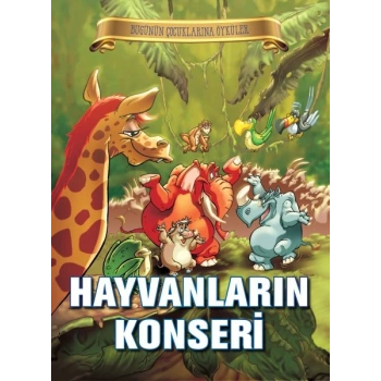 Bugünün Çocuklarına Öyküler - Hayvanların Konseri