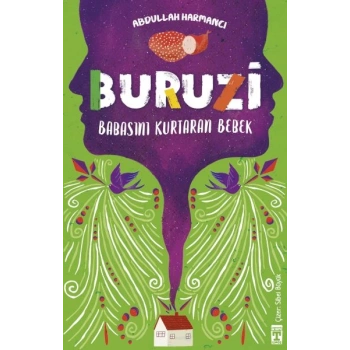Buruzi - Babasını Kurtaran Bebek