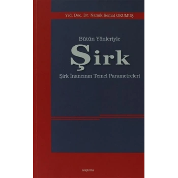 Bütün Yönleriyle Şirk