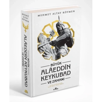 Büyük Alaeddin Keykubad ve Zamanı - Ciltli
