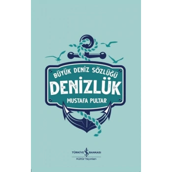 Büyük Deniz Sözlüğü - Denizlük
