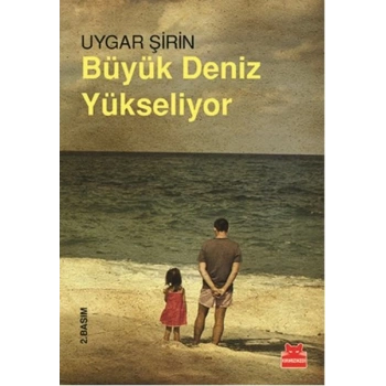 Büyük Deniz Yükseliyor