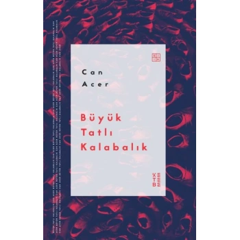 Büyük Tatlı Kalabalık