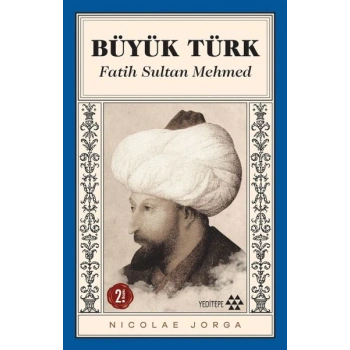 Büyük Türk - Fatih Sultan Mehmed