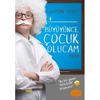 Büyüyünce Çocuk Olucam