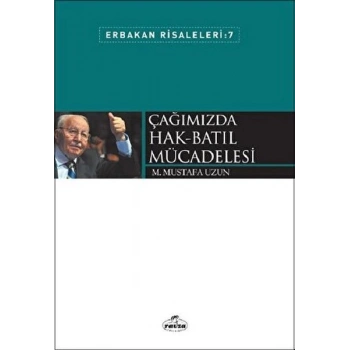 Çağımızda Hak Batıl Mücadelesi