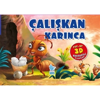 Çalışkan Karınca (Pop-Up 3D Hareketli Kitaplar)