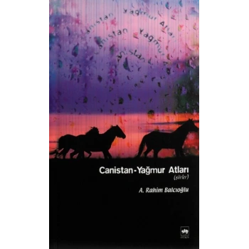 Canistan / Yağmur Atları