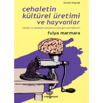 Cehaletin Kültürel Üretimi ve Hayvanlar