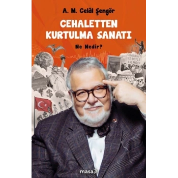 Cehaletten Kurtulma Sanatı - Ne Nedir?