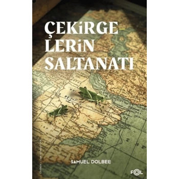 Çekirgelerin Saltanatı