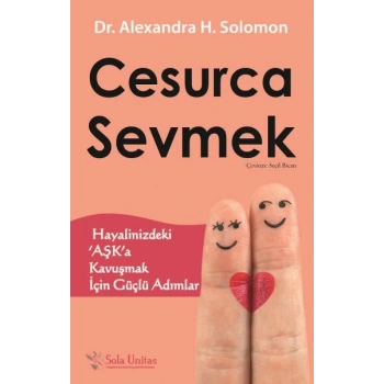 Cesurca Sevmek