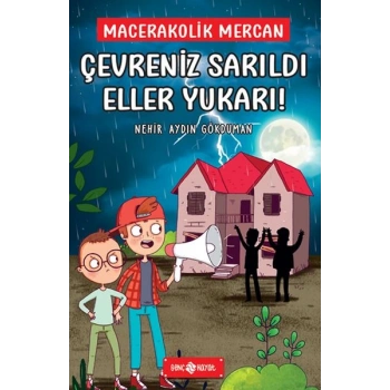 Çevreniz Sarıldı Eller Yukarı! - Macerakolik Mercan 2