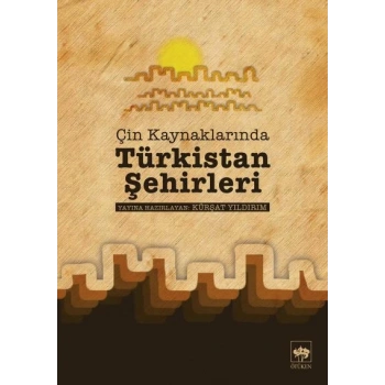 Çin Kaynaklarında Türkistan Şehirleri