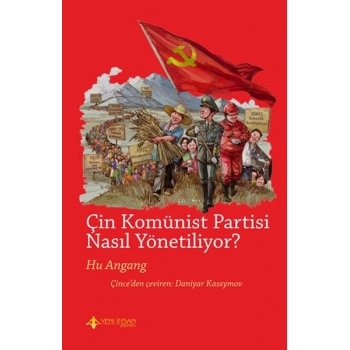 Çin Komünist Partisi Nasıl Yönetiliyor?