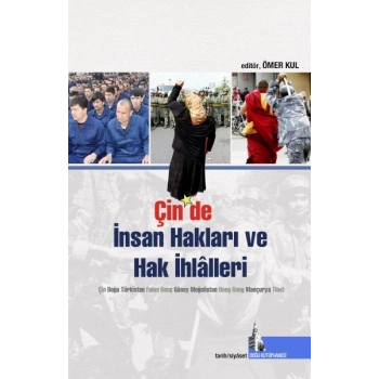 Çin’de İnsan hakları ve Hak İhlalleri