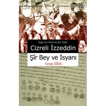 Cizreli İzzeddin Şir Bey ve İsyanı