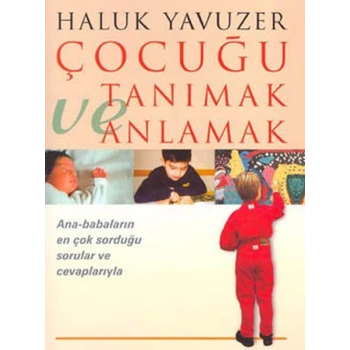 Çocuğu Tanımak ve Anlamak