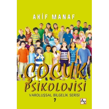 Çocuk Psikolojisi - Varoluşsal Bilgelik Serisi 7
