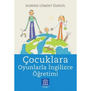 Çocuklara Oyunlarla İngilizce Öğretimi