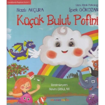 Çocuklarda Özgüven Serisi 1 -Küçük Bulut Pofini