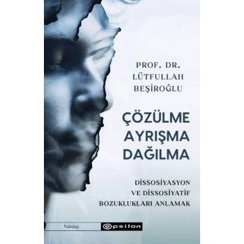 Çözülme Ayrışma Dağılma