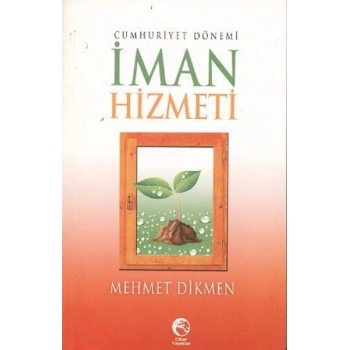 Cumhuriyet Dönemi İman Hizmeti